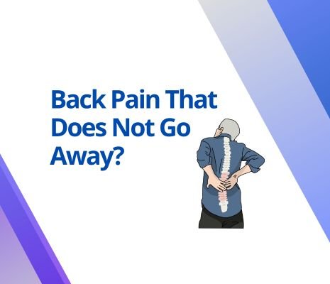 Back Pain That Does Not Go Away