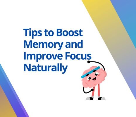 Tips to Boost brain Memory and Improve Focus Naturally