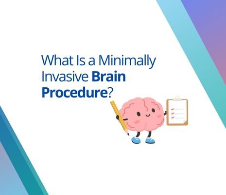 Minimally Invasive Brain Procedure